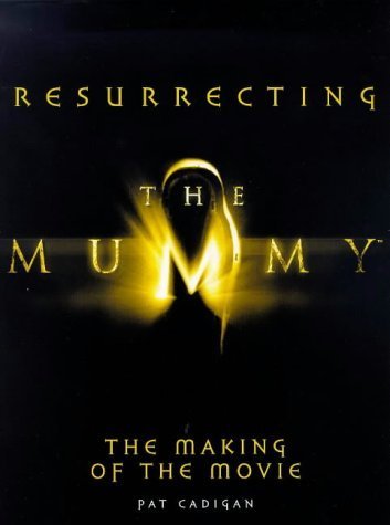 9780091868307: Resurrecting/Mummy Film Tie-In