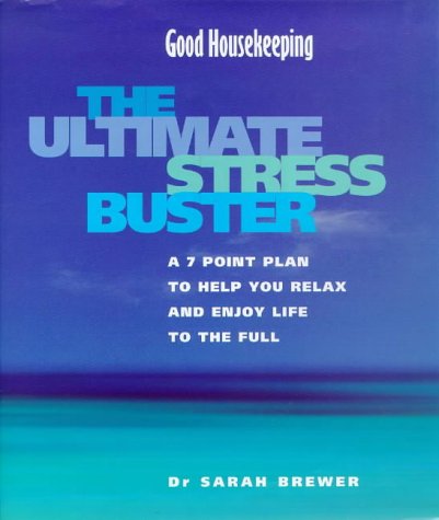 9780091868765: "Good Housekeeping" Ultimate Stress Buster