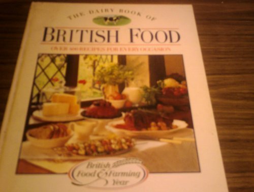 9780091868772: The Dairy Book of British Food