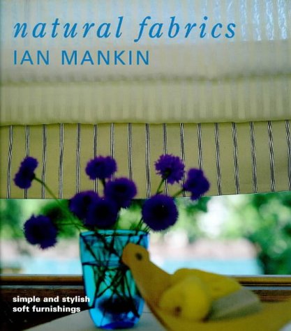9780091868918: Natural Fabrics: Simple and Stylish Soft Furnishings