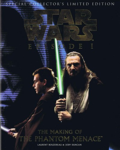 Imagen de archivo de STAR WARS EPISODE ONE: THE MAKING OF THE PHANTOM MENACE a la venta por SecondSale