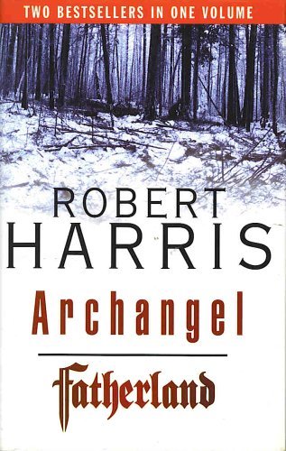 Archangel and Fatherland Omnibus (9780091872090) by Robert Harris