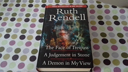 Imagen de archivo de The Face of Trespass; A Judgement in Stone; A Demon in My View a la venta por WorldofBooks