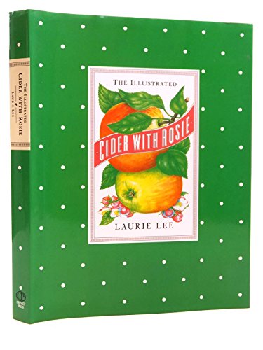 9780091872830: THE ILLUSTRATED CIDER WITH ROSIE