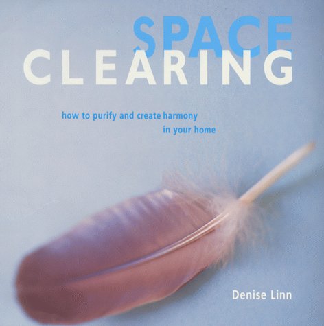 Beispielbild fr Space Clearing: How to Purify and Create Harmony in Your Home zum Verkauf von WorldofBooks