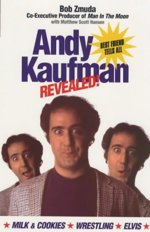 9780091874070: Andy Kaufman Revealed: Best Friend Tells All