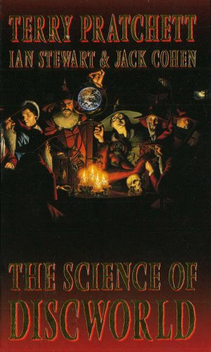 9780091874773: The Science Of Discworld