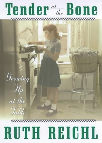 Stock image for Tender at the Bone: Growing Up at the Table for sale by WorldofBooks