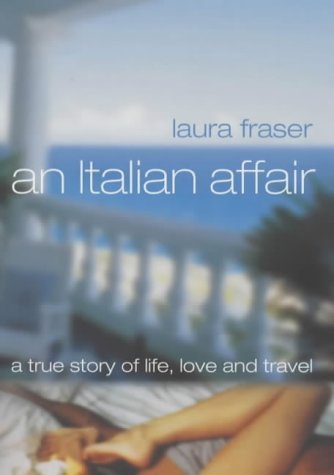 Beispielbild fr The Italian Affair: A True Story of Life, Love and Travel zum Verkauf von AwesomeBooks
