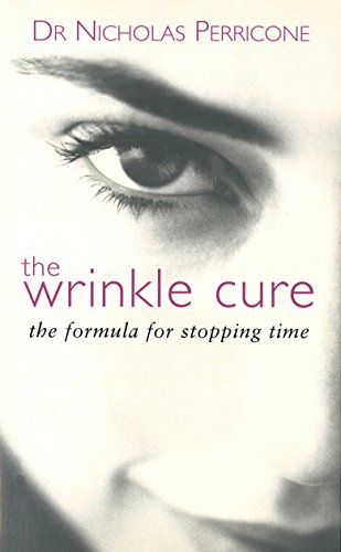 The Wrinkle Cure: The Formula for Stopping Time - Perricone, Nicholas