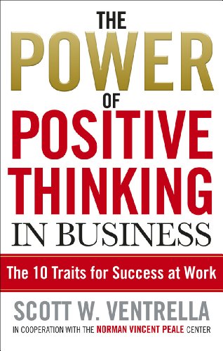9780091876463: The Power Of Positive Thinking In Business: 10 Traits for Maximum Results