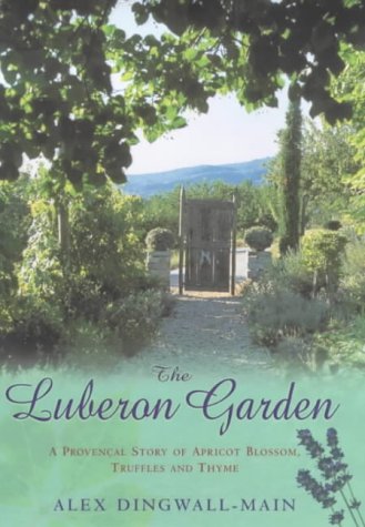Beispielbild fr The Luberon Garden zum Verkauf von WorldofBooks