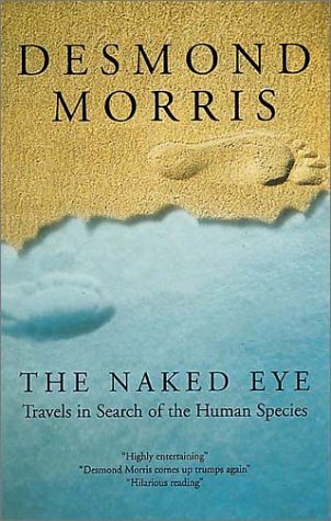 The Naked Eye (9780091878672) by Morris, Desmond
