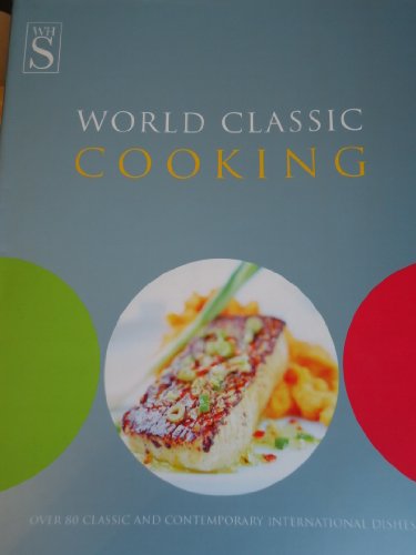 Imagen de archivo de World Classic Cooking a la venta por AwesomeBooks