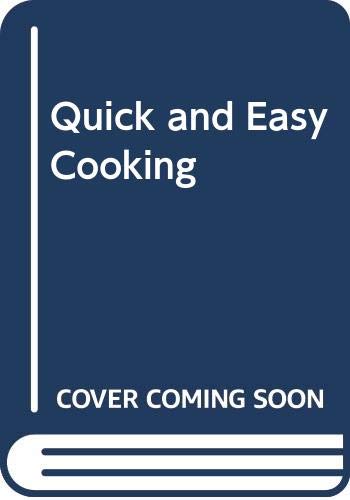 Beispielbild fr Quick and Easy Cooking zum Verkauf von WorldofBooks