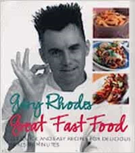 9780091879006: Gary Rhodes Great Food Fast