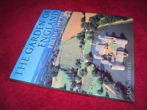 Stock image for The Garden Of England From The Air for sale by Terrace Horticultural Books