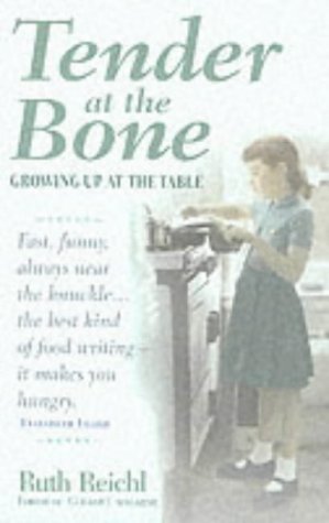 Beispielbild fr Tender at the Bone: Growing Up at the Table zum Verkauf von WorldofBooks