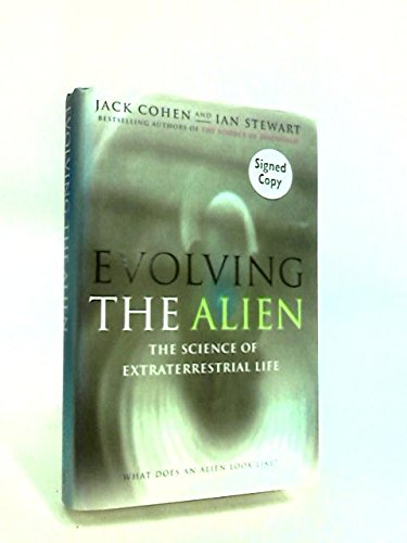 9780091879273: Evolving the Alien: The Science of Extraterrestrial Life