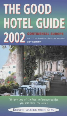 Beispielbild fr The Good Hotel Guide Continental Europe 2002 zum Verkauf von AwesomeBooks