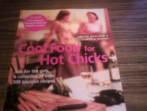 Stock image for Cool Food for Hot Chicks for sale by Better World Books