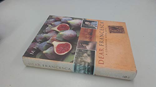 Beispielbild fr Dear Francesca: A Cookbook with Love zum Verkauf von ThriftBooks-Atlanta