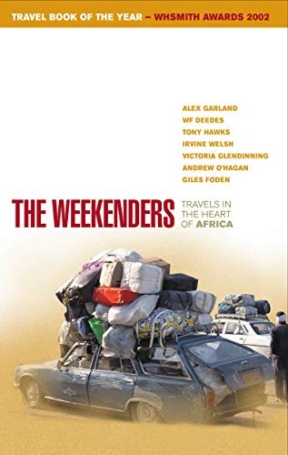 Stock image for The Weekenders: Travels in the Heart of Africa for sale by ThriftBooks-Atlanta