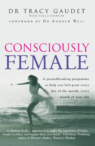 9780091882297: Consciously Female