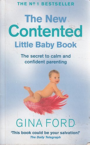 9780091882334: The New Contented Little Baby Book: The Secret to Calm and Confident Parenting