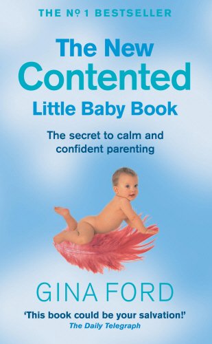 9780091882334: The New Contented Little Baby Book