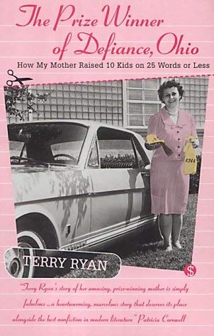 Beispielbild fr The Prize Winner of Defiance, Ohio: How My Mother Raised 10 Children on 25 Words or Less zum Verkauf von WorldofBooks