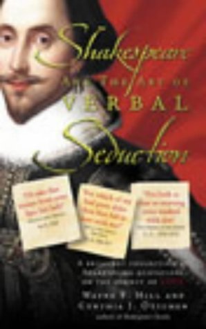 Stock image for Shakespeare and the Art of Verbal Seduction for sale by AwesomeBooks