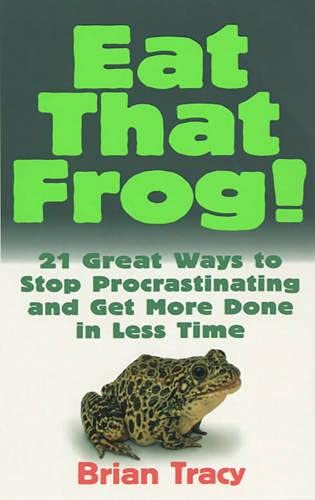 Stock image for Eat That Frog! : 21 Great Ways to Stop Procrastinating and Get More Done in Less Time for sale by JR Books