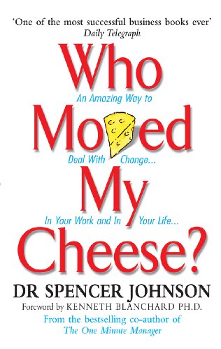 Beispielbild fr Who Moved My Cheese?: An A-Mazing Way to Deal with Change in Your zum Verkauf von Hawking Books