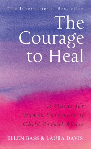 Beispielbild fr TheCourage to Heal A Guide for Women Survivors of Child Sexual Abuse by Davis, Laura ( Author ) ON Apr-11-2002, Paperback zum Verkauf von Reuseabook