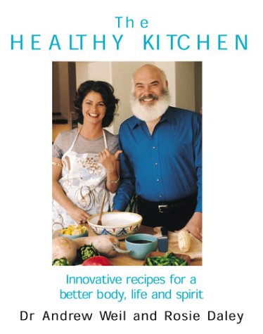 Beispielbild fr The Healthy Kitchen: Innovative Recipes for a Better Body, Life and Spirit zum Verkauf von HPB-Diamond