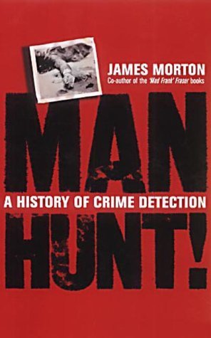 Beispielbild fr Manhunt: A History of Crime Detection zum Verkauf von WorldofBooks