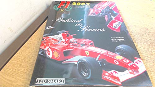 Stock image for Formula One 2002: Behind the Scenes for sale by RIVERLEE BOOKS