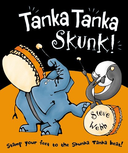 Tanka Tanka Skunk! (9780091884895) by Steve Webb