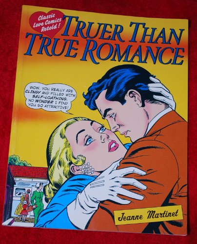 Stock image for Truer Than True Romance: Classic Love Comics Retold for sale by WorldofBooks