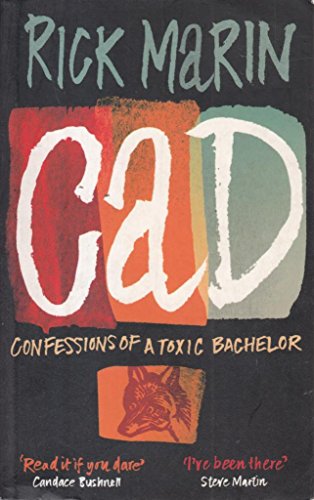 Stock image for Cad : Confessions of a Toxic Bachelor for sale by Better World Books