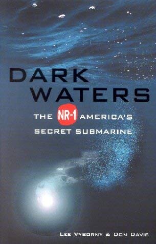 Stock image for Dark Waters the NR1 America's Secret Submarine for sale by Books Unplugged