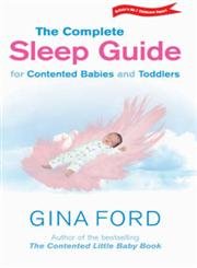 Stock image for The Complete Sleep Guide For Contented Babies & Toddlers for sale by AwesomeBooks