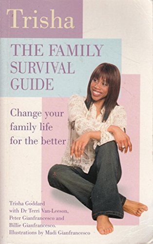 Stock image for The Family Survival Guide: Change Your Family Life for the Better for sale by WorldofBooks