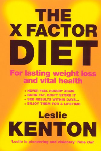 9780091887759: The X-Factor Diet: For Lasting Weight Loss and Vital Health