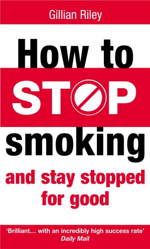 Beispielbild fr How To Stop Smoking And Stay Stopped For Good: fully revised and updated zum Verkauf von WorldofBooks