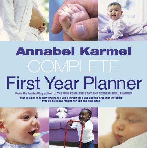 Stock image for Annabel Karmel's Complete First Year Planner for sale by SecondSale