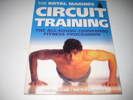 Stock image for The Royal Marines Circuit Training for sale by Goldstone Books