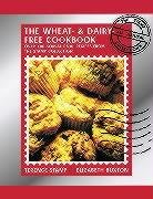 Stock image for The Wheat-Free & Dairy-Free Cookbook: Over 100 Sensational Recipes from the Stamp Collection for sale by MusicMagpie