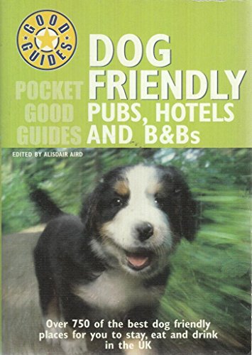 Stock image for Pocket Good Guide Dog Friendly Pubs, Hotels and B&Bs (Good Guides) for sale by WorldofBooks
